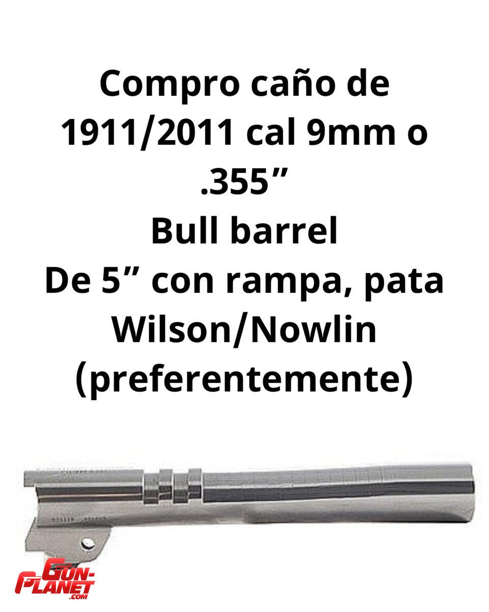 COMPRO Caño de 1911/2011 rampeado cal 9mm