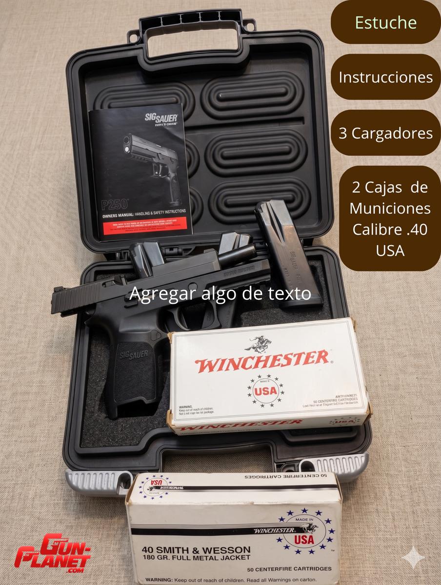 Sig Sauer P250 cal  .40