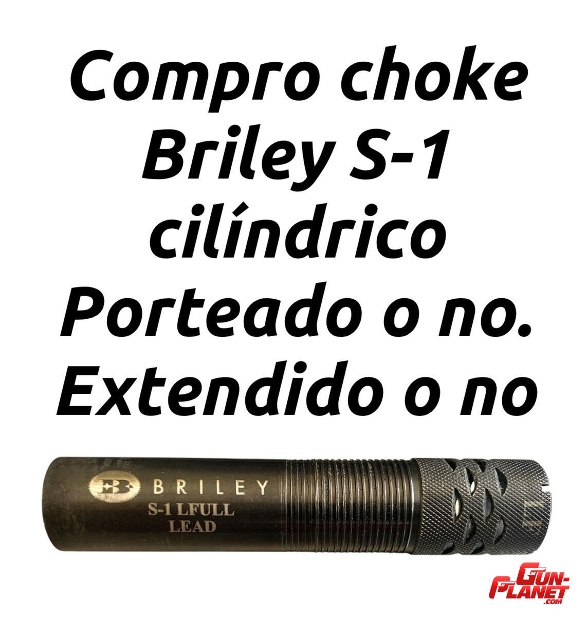 COMPRO Choke Briley S-1 cilíndrico 